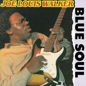 WALKER, JOE LOUIS - BLUE SOUL