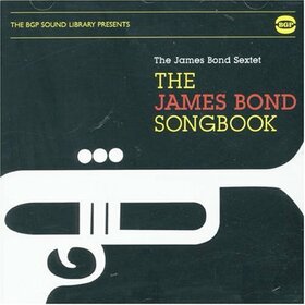 BOND SEXTET, JAMES - JAMES BOND SONGBOOK: BGP