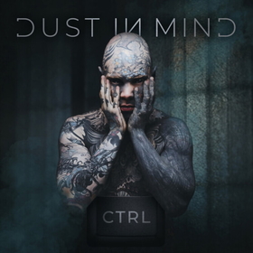 DUST IN MIND - CTRL -DIGI-