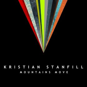 STANFILL, KRISTIAN - MOUNTAINS MOVE