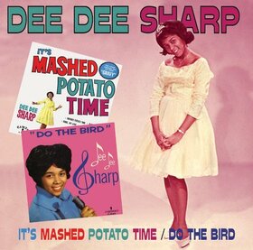 SHARP, DEE DEE - IT'S MASHED POTATO TIME/DO THE BIRD