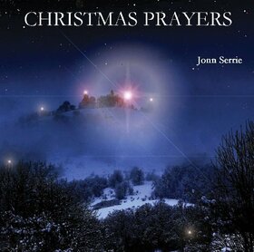 SERRIE, JOHN - CHRISTMAS PRAYERS
