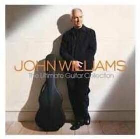 WILLIAMS, JOHN - ULTIMATE GUITAR COLLECTIO