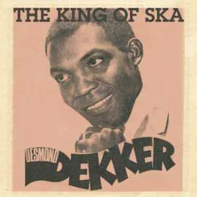 DEKKER, DESMOND - KING OF SKA