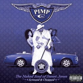 PIMP C - NAKED SWEET SOUL..