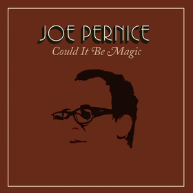 PERNICE, JOE - COULD IT BE MAGIC
