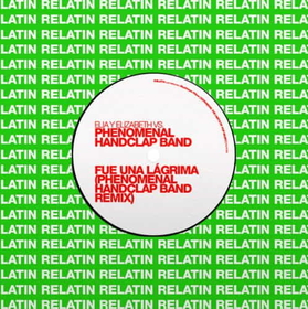 PHENOMENAL HANDCLAP BAND - FUE UNA LAGRIMA / DESCRIPCION