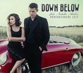 DOWN BELOW FEAT. NATALIA - UNVERGESSENE ZEIT