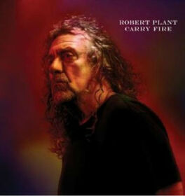 PLANT, ROBERT - CARRY FIRE