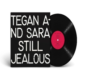 TEGAN AND SARA - STILL JEALOUS -HQ-