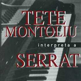 MONTOLIU, TETE - INTERPRETA A SERRAT