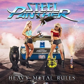 STEEL PANTHER - HEAVY METAL RULES