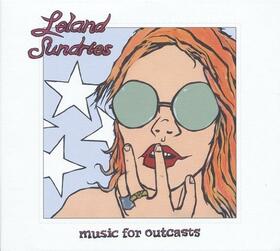 LELAND SUNDRIES - MUSIC FOR OUTCASTS