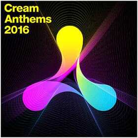 VARIOS ARTISTAS - CREAM ANTHEMS 2016