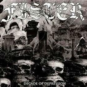 FISTER - DECADE OF DEPRESSION + CD