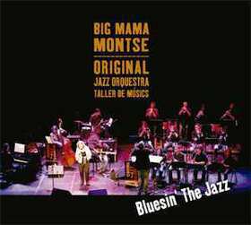 BIG MAMA MONTSE - BLUESSIN' THE JAZZ