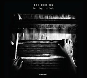 BURTON, LEE - BUSY DAYS FOR FOOLS
