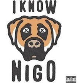 NIGO - I KNOW NIGO!