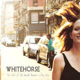 WHITEHORSE - FATE OF THE WORLD DEPENDS ON HIS KISS