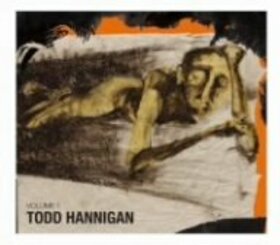 HANNIGAN, TODD - VOLUME 1 + 1