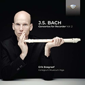 BOSGRAAF, ERIK - J.S. BACH: CONCERTOS FOR RECORDER, VOL.