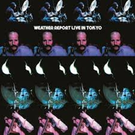 WEATHER REPORT - LIVE IN TOKYO