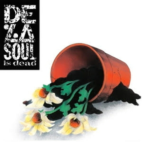 DE LA SOUL - DE LA SOUL IS DEAD -HQ-