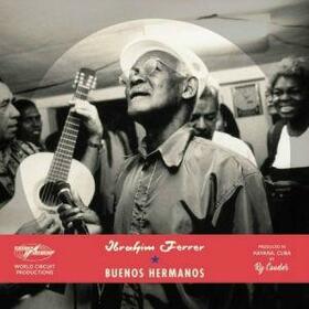 FERRER, IBRAHIM - BUENOS HERMANOS -ESPECIAL EDITION-