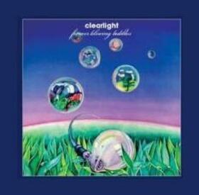 CLEARLIGHT - FOREVER BLOWING BUBBLES