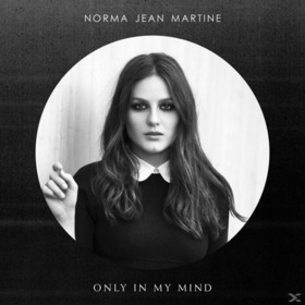 NORMA JEAN MARTINE - ONLY IN MY MIND