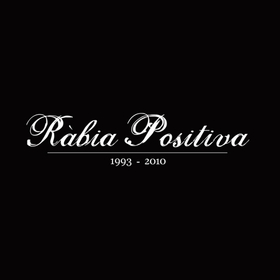 RABIA POSITIVA - 1993-2010 -HQ-