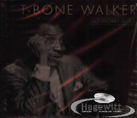 WALKER, T-BONE - NO WORRY BLUES