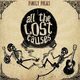 FAMILY FOLKS - ALL THE LOST CAUSES