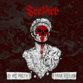 SEETHER - SI VIS PACEM PARA BELLUM