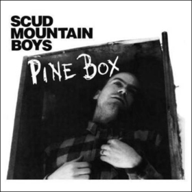 SCUD MOUNTAIN BOYS - PINE BOX -HQ-