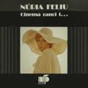 FELIU, NURIA - CINEMA RANCI I CINEMA D'AVUI