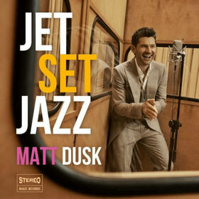 DUSK, MATT - JET SET JAZZ