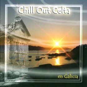 VARIOUS ARTISTS - CHILL OUT CELTA
