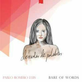 ROMERO LUIS, PABLO - DESNUDAS DE PALABRAS