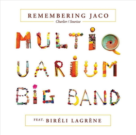 MULTIQUARIUM BIG BAND - REMEMBERING JACO