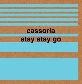 CASSORLA - STAY STAY GO