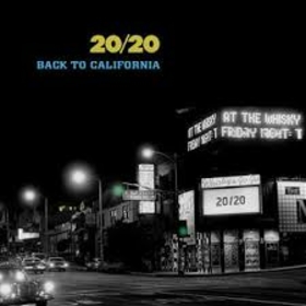 20/20 - BACK TO CALIFORNIA