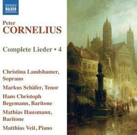 CORNELIUS, P. - COMPLETE LIEDER 4