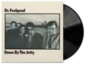 DR. FEELGOOD - DOWN BY THE JETTY -HQ-