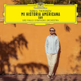 TRIFONOV, DANIIL - MI HISTORIA AMERICANA: SUR