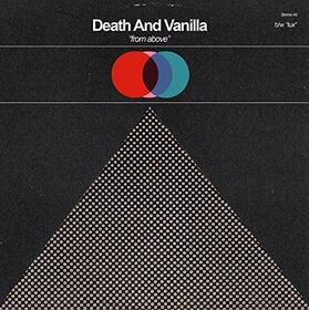 DEATH AND VANILLA - FROM ABOVE