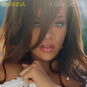 RIHANNA - A GIRL LIKE ME -HQ-