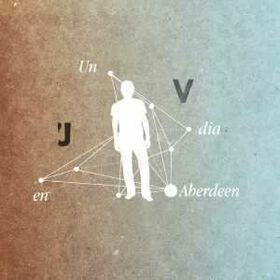 VILLALONGA, JOAN - UN DIA EN ABERDEEN