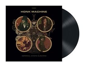 IMPERIAL STATE ELECTRIC - HONK MACHINE