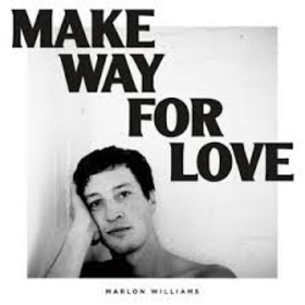 WILLIAMS, MARLON - MAKE WAY FOR LOVE -LTD-